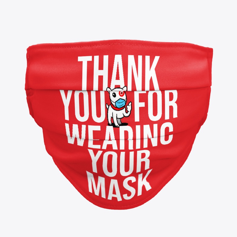 Thank You For Wearing Your Mask