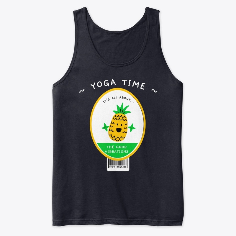 Yoga Time, Pineapple, Good Vibes