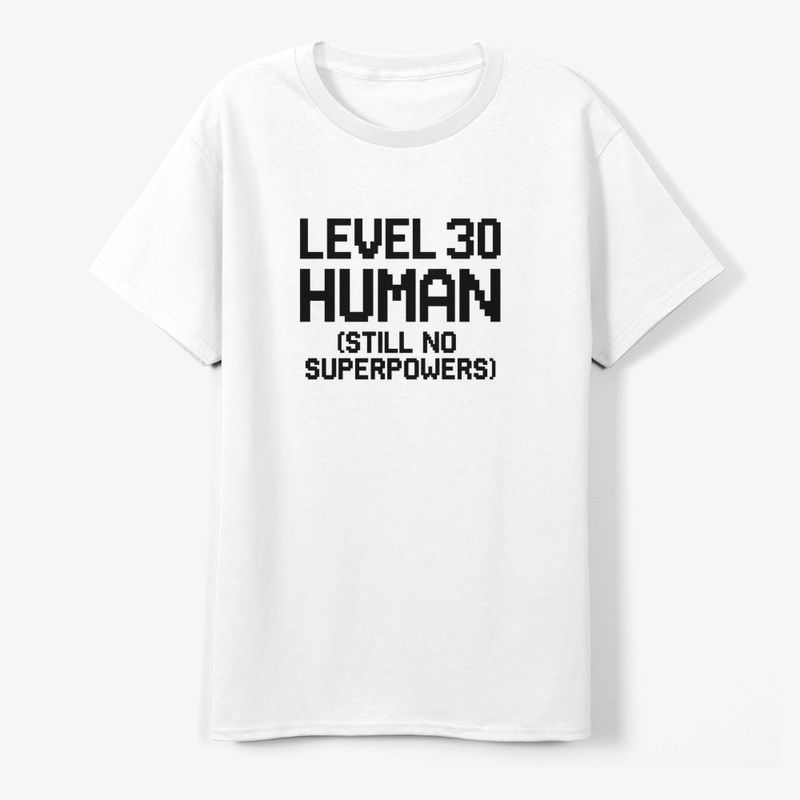 Level 30 Human Still No Superpowers