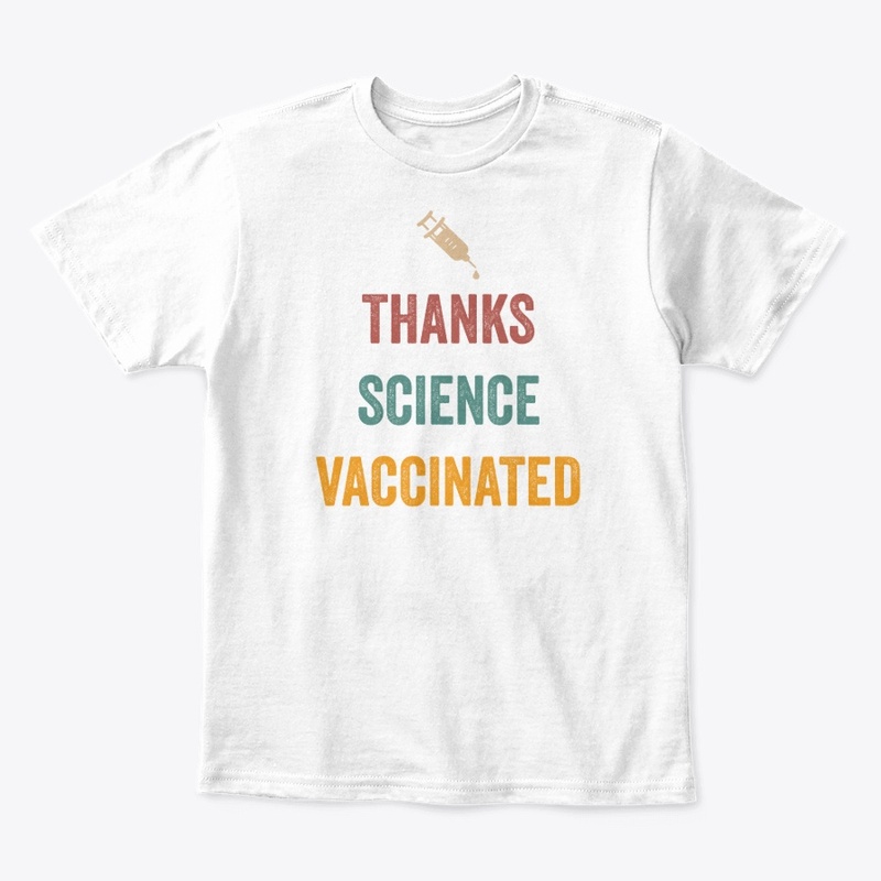 Thanks Science I'm Vaccinated 