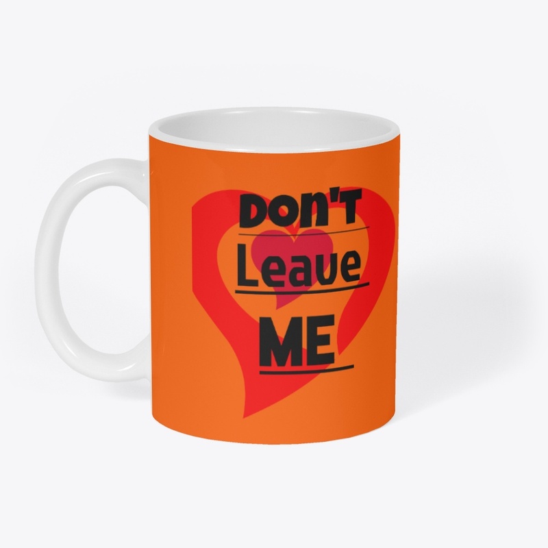 Don't leave me 