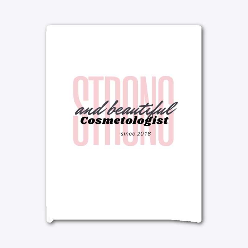 Cosmetologist T-shirt Strong Beautiful