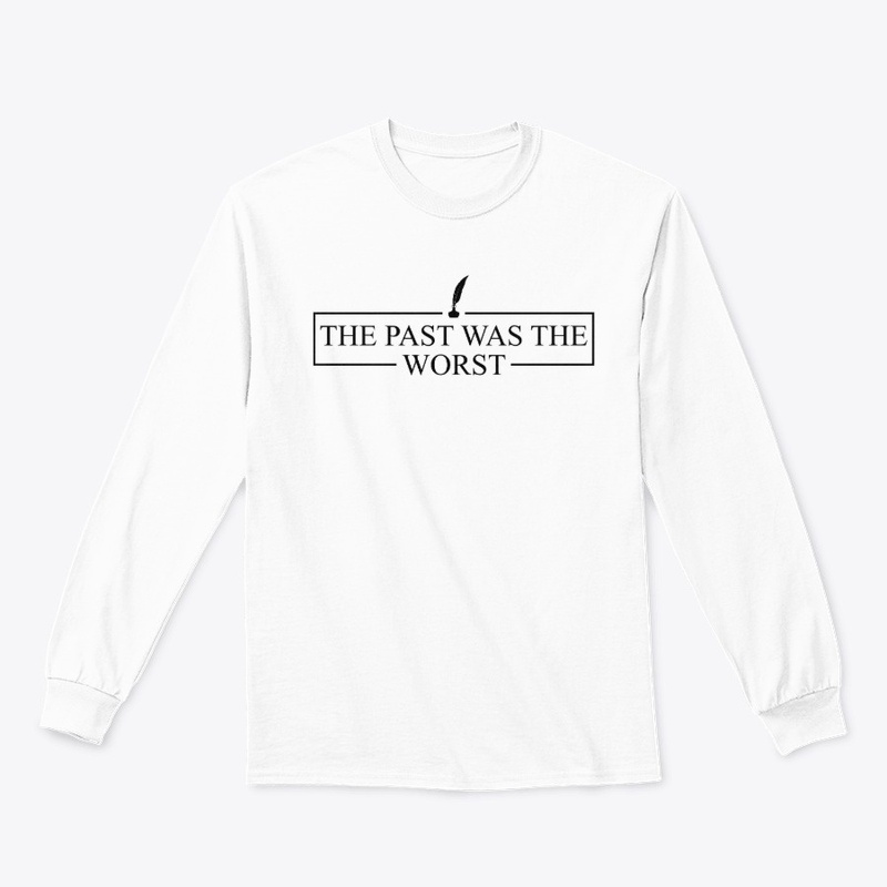 The Past was the Worst VER 2, w/b