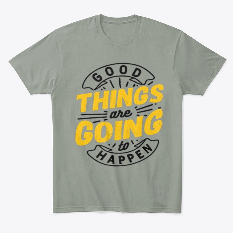 Good things are going to happen