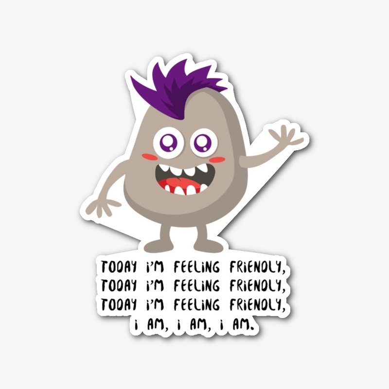 Today I'm Feeling Friendly