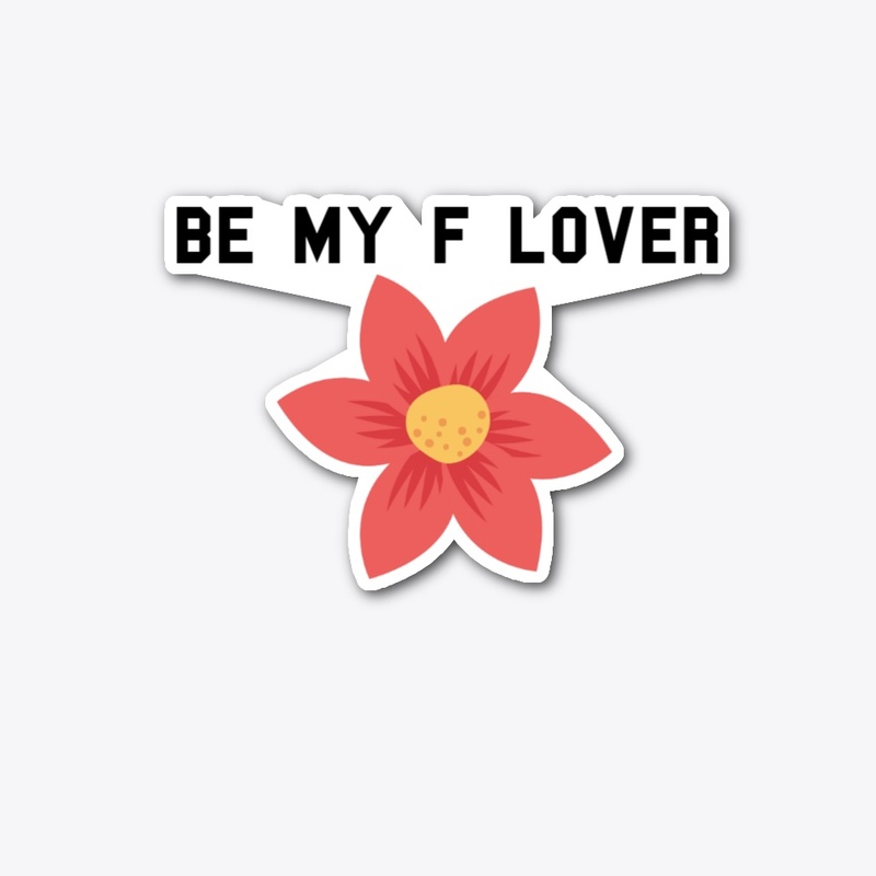 Be My F Lover