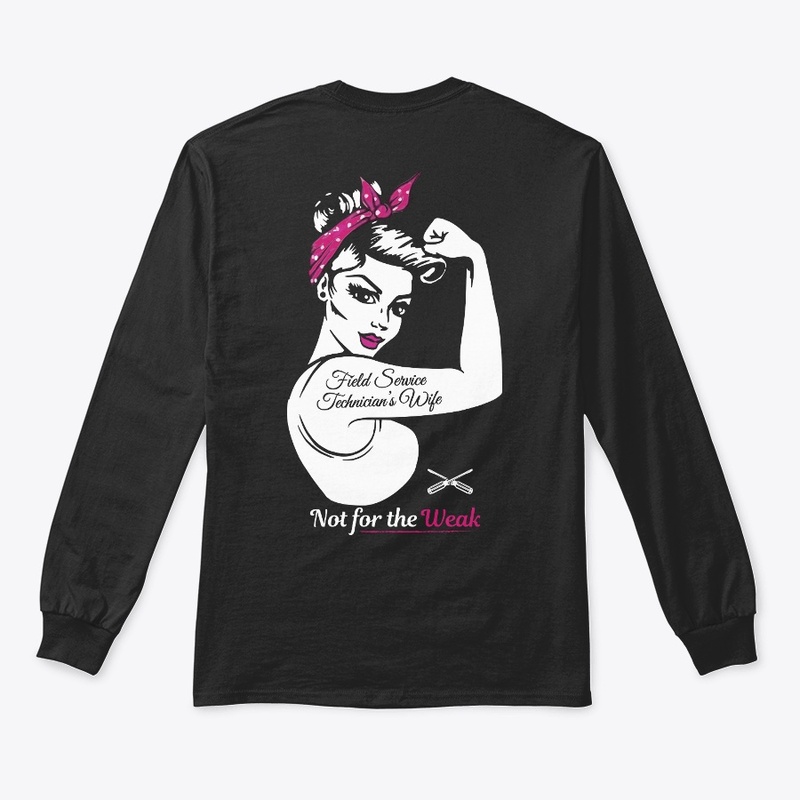 Field Service Technician's Wife Shirt
