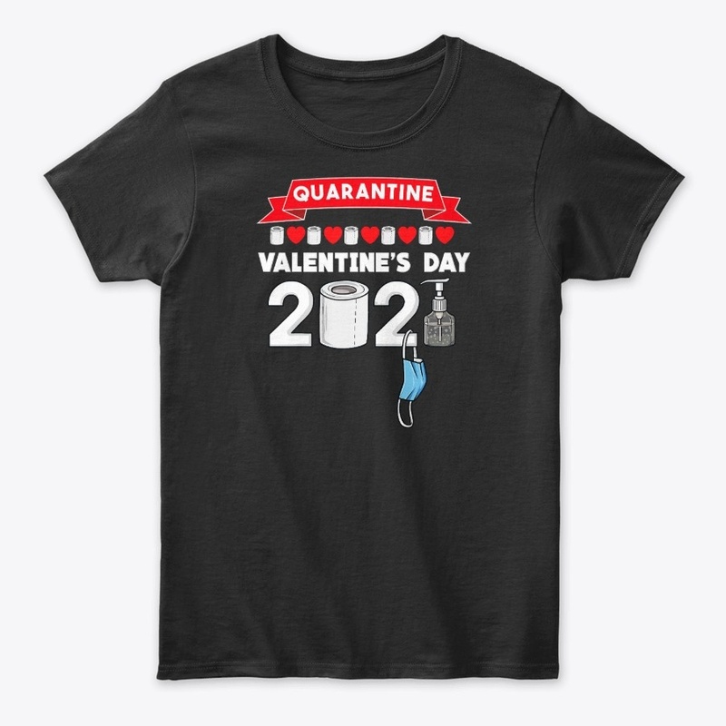 Valentines Day 2021 Funny T-Shirt