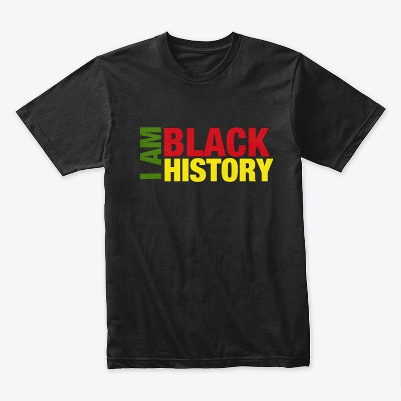 I AM BLACK HISTORY