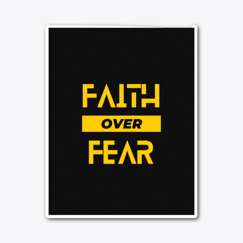 FAITH OVER FEAR