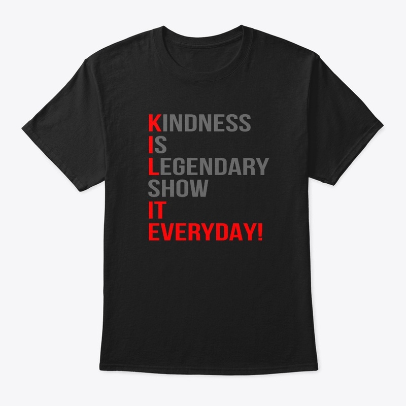 KIL IT EVERYDAY