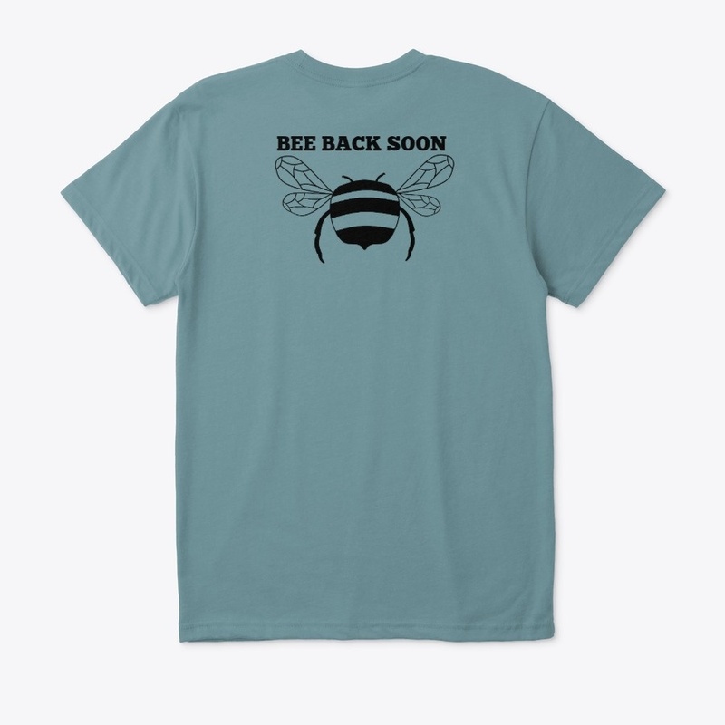 Bee Back Soon