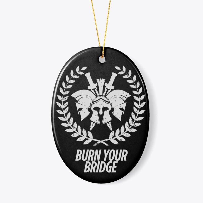 Burn Your Bridge 