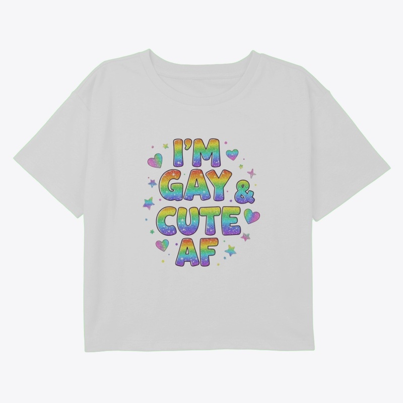 I'm Gay &amp; Cute AF
