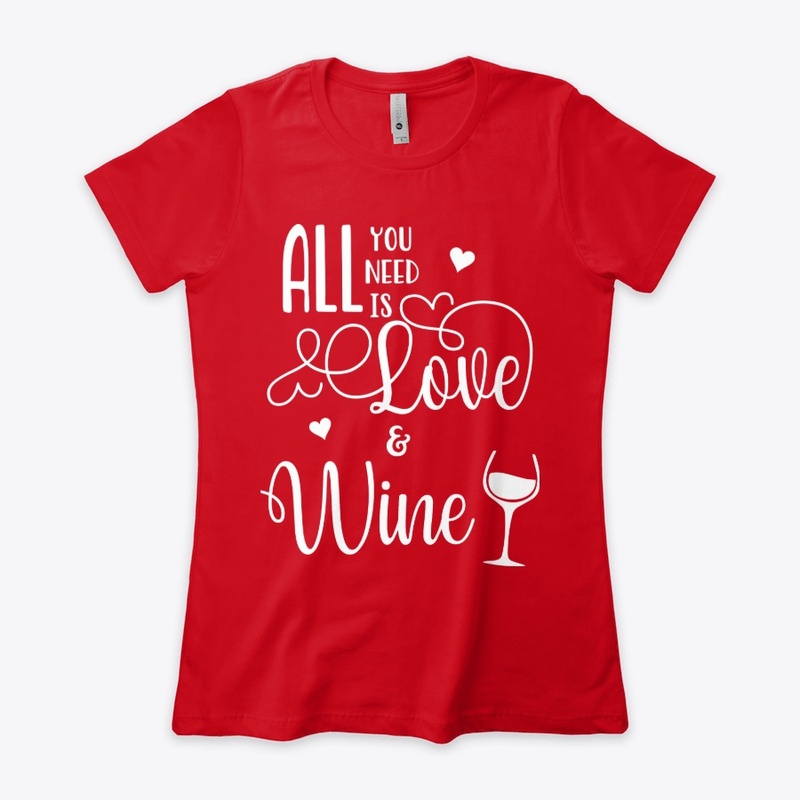 All You Need is Love and Wine