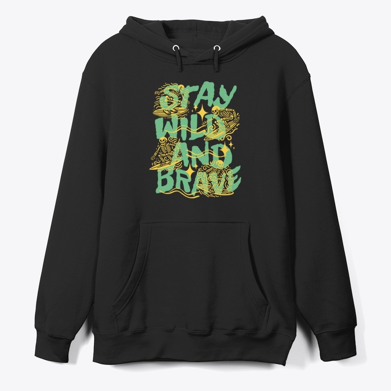 Stay Wild and Brave Outdoor Lover Merch
