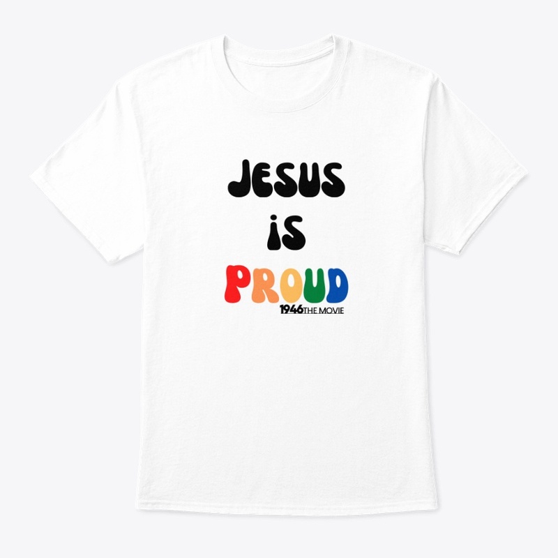Jesus Is Proud