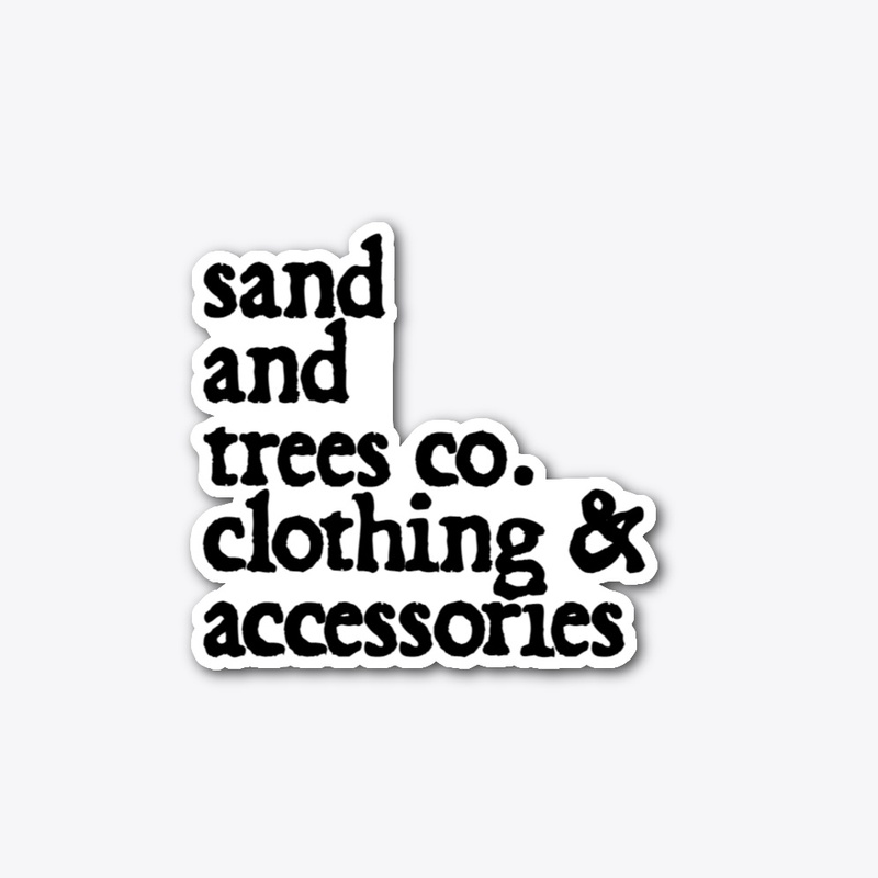 Sand and Trees Co Merchandise 