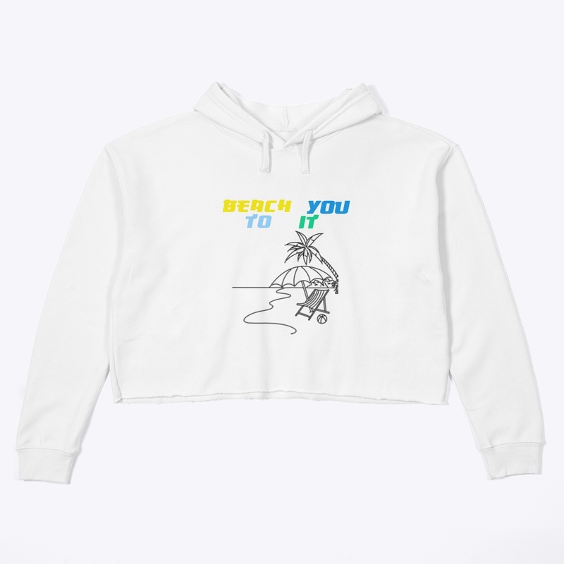 Beach You To It 