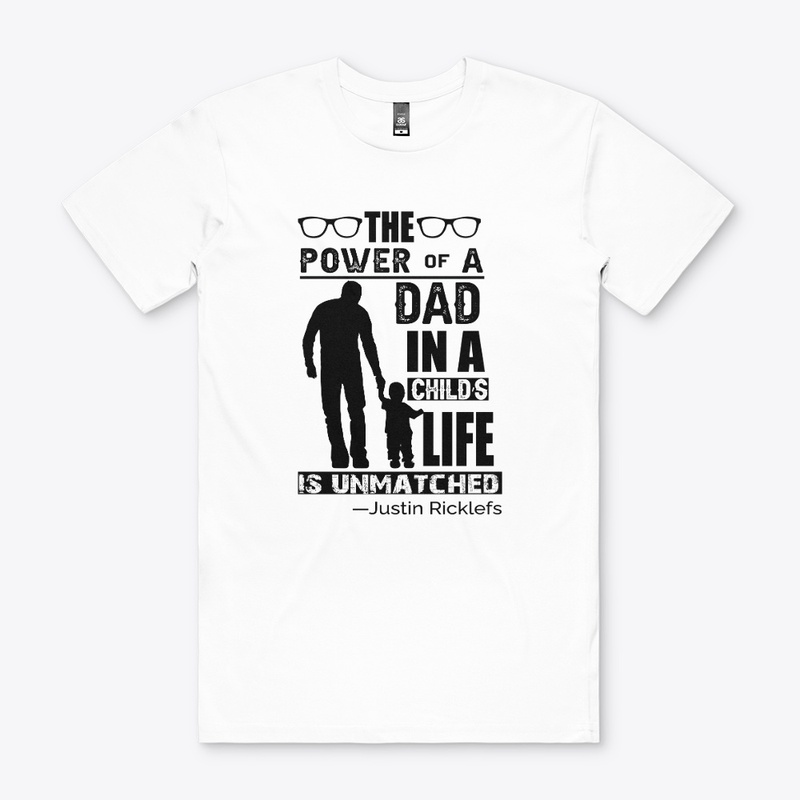 The Power of Dad - Father Day T-shirt