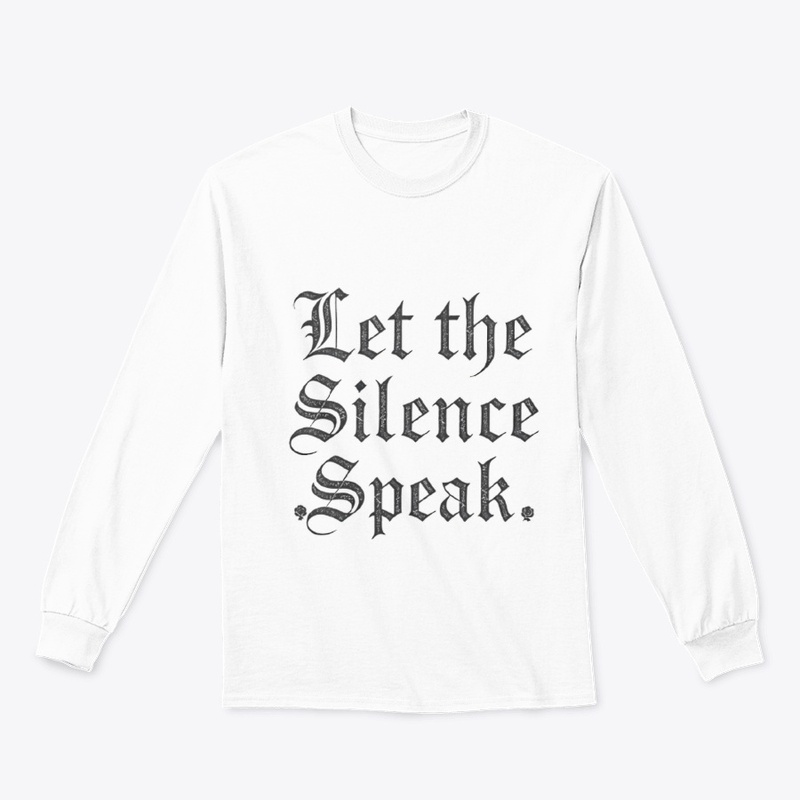 Let the Silence Speak Gothic Tee