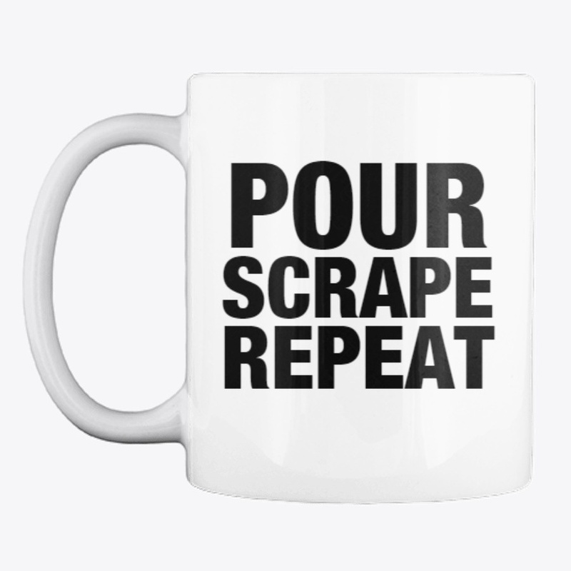 Pour, Scrape, Repeat Mug