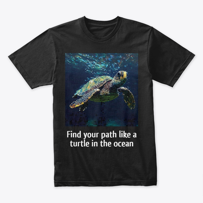 Inspirational turtle shirt
