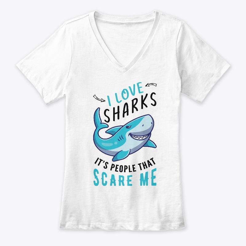 I Love Sharks It's People That Scare Me
