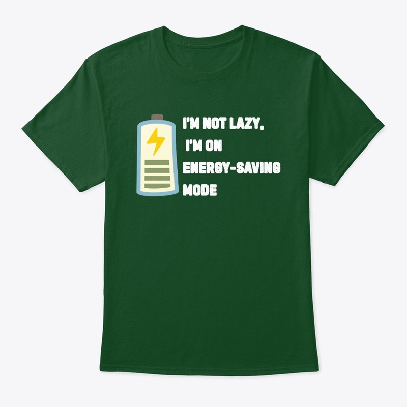 I’m Not Lazy, I’m on Energy-Saving Mode