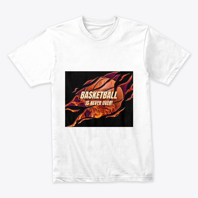 Basketball Is Never Over