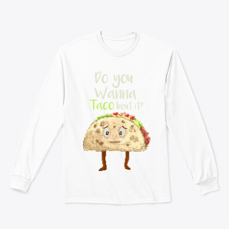 Do You Wanna Taco Bout It