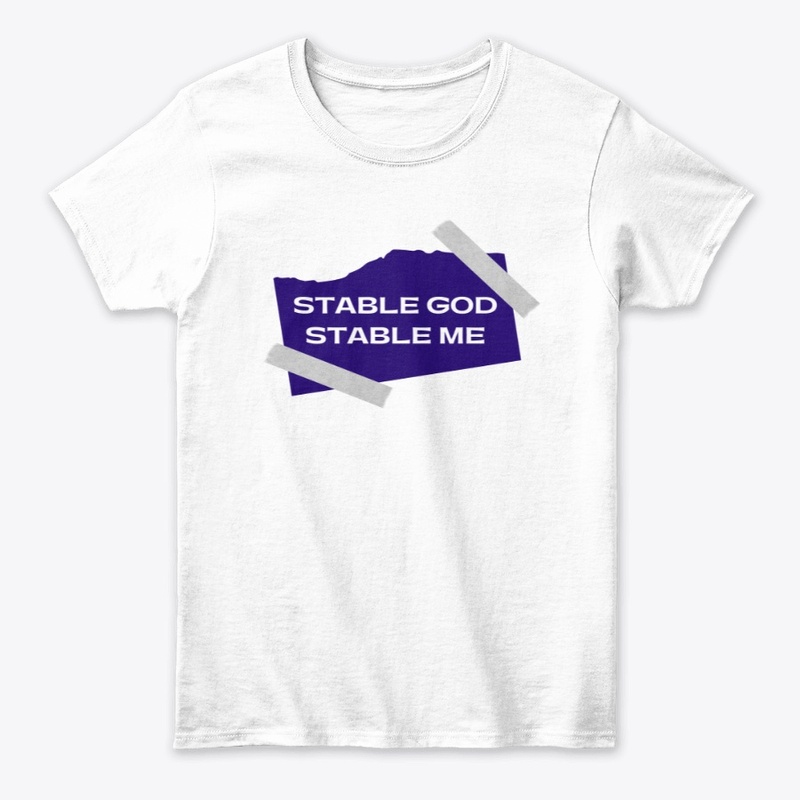 STABLE GOD STABLE ME