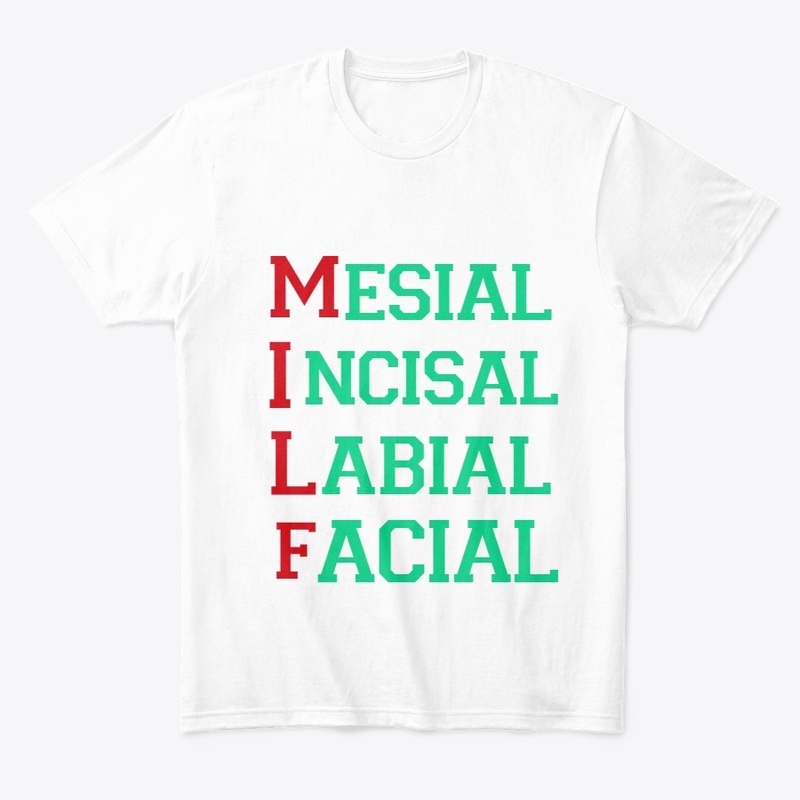 MILF Tee shirts for Dentists