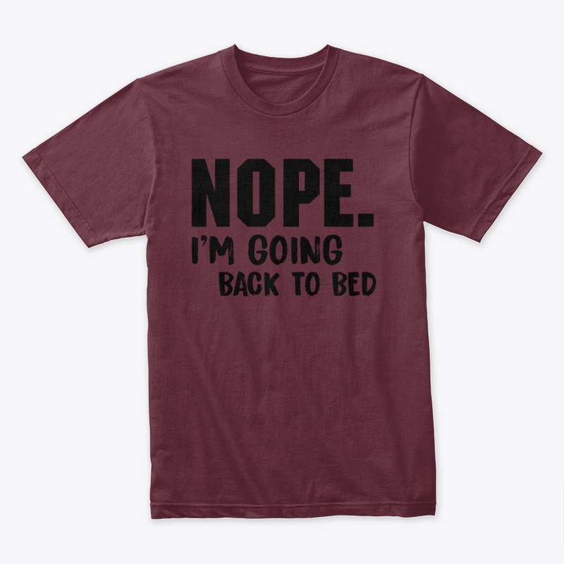 Nope funny quote - sarcasm - sleepy mood