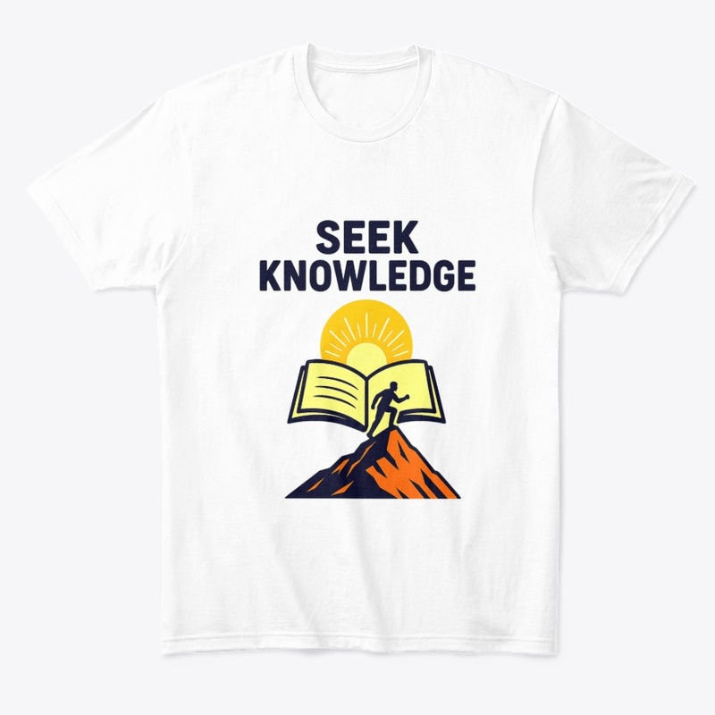 Seek Knowledge – Climb Higher