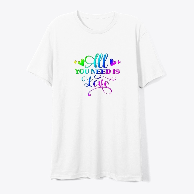 All You Need Is Love Rainbow Quote