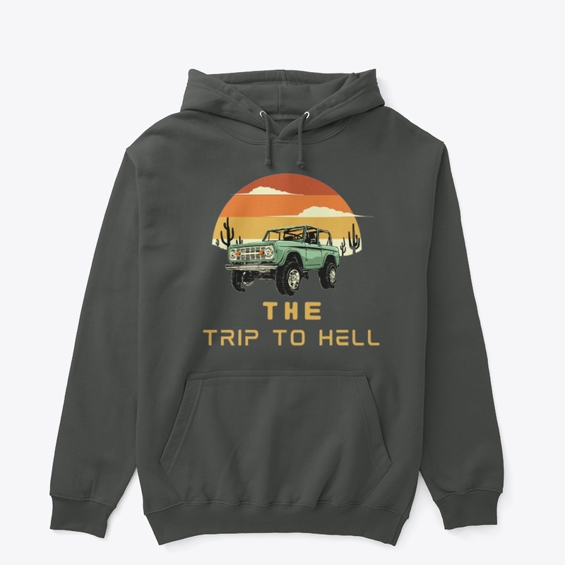Trip to Hell Hoodie