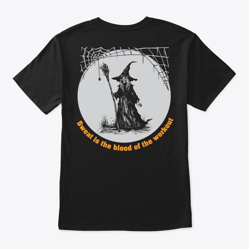 Sweat is the blood of workout t shirt