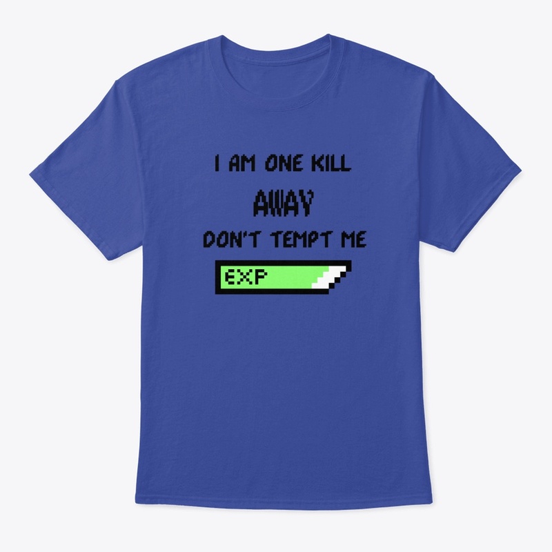 One Kill Away Tee