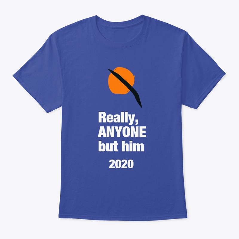 Really, ANYONE but him