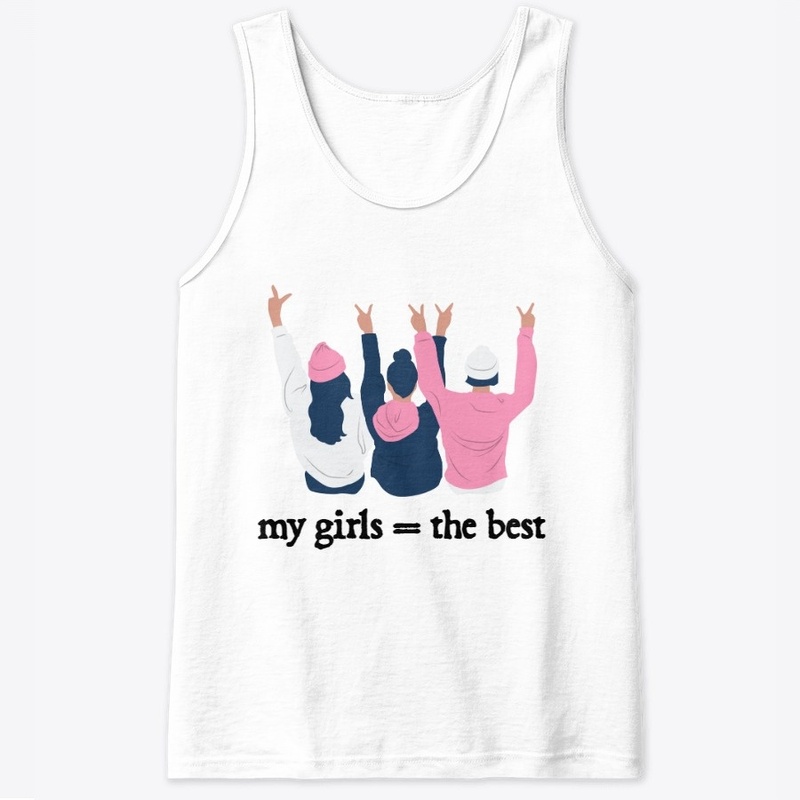 my girls are the best tees