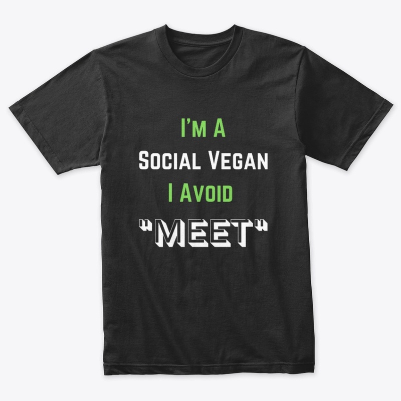 I'm A Social Vegan T-Shirt