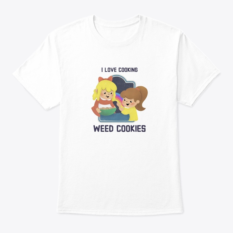 I Love Cooking Weed Cookies