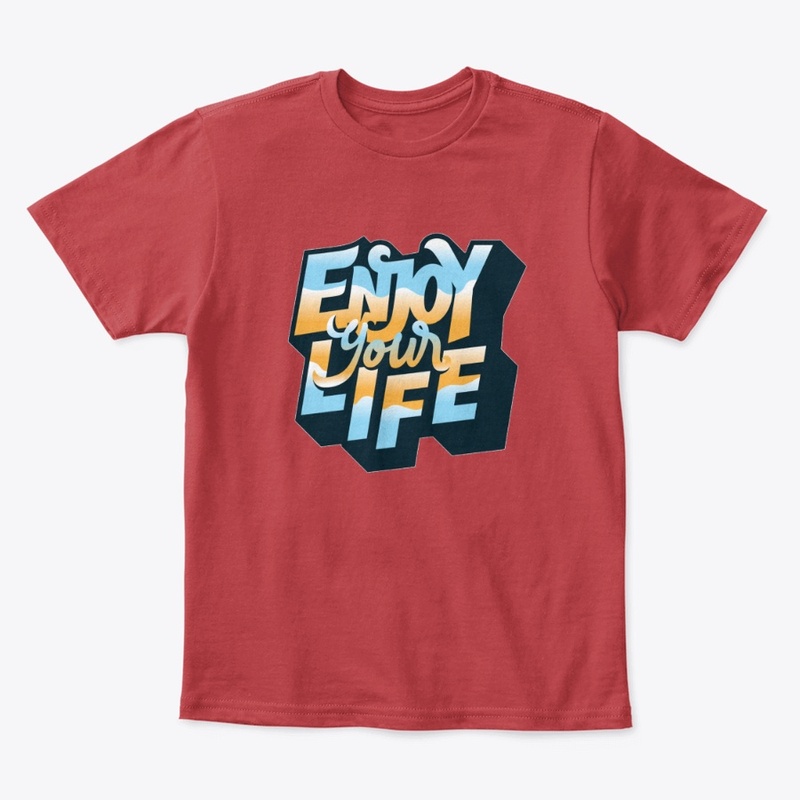 Enjoy your Life