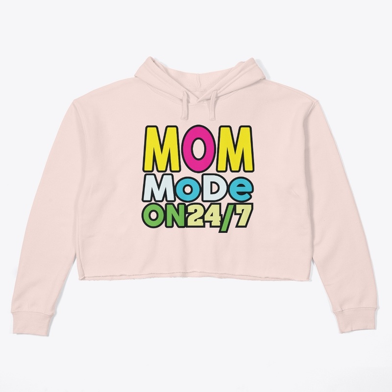 Nonstop Mom Life Tee "Mom Mode On 24/7"