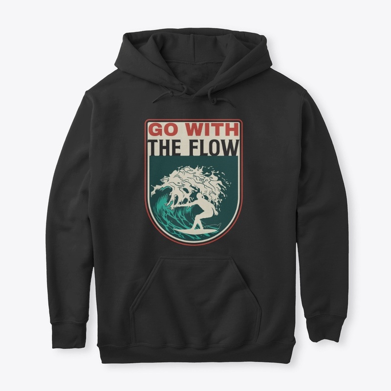GO WITH THE FLOW