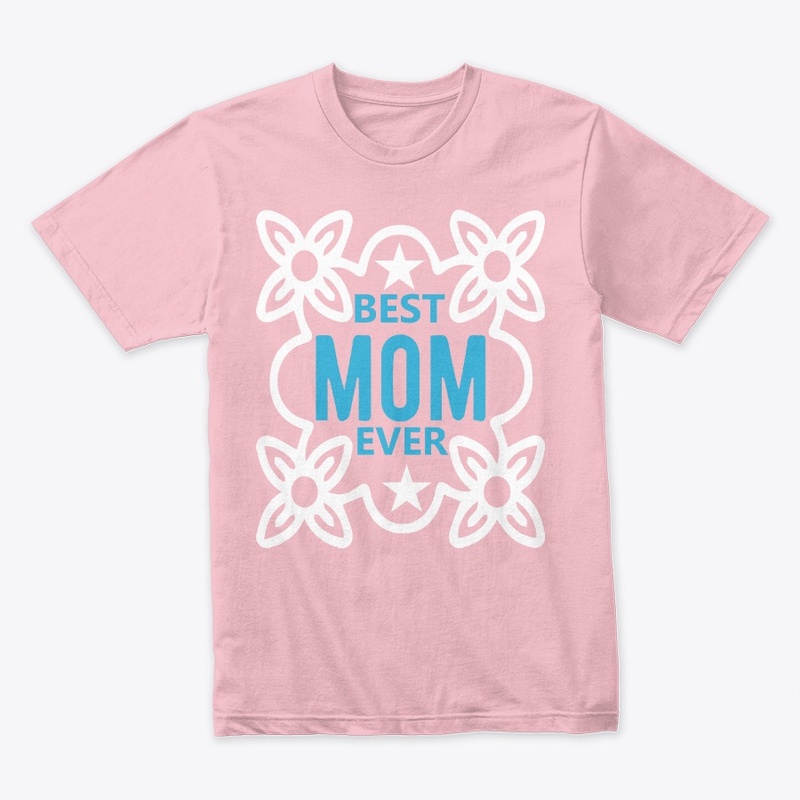 BEST MOM EVER TEE
