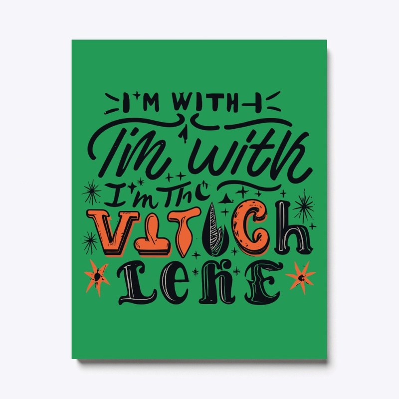 'I’m with the witch