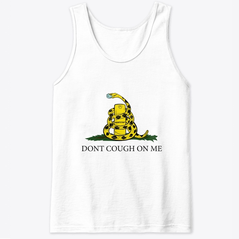 Dont Cough On Me