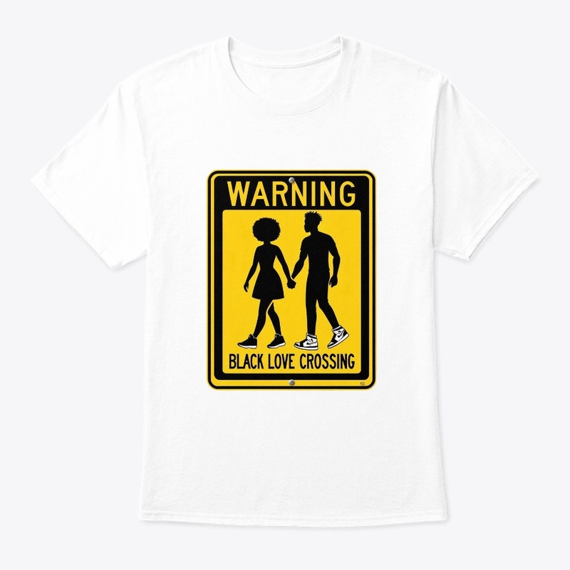 Warning Black Love Crossing